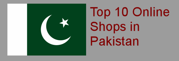 The Top 10 Online Shops in Pakistan.